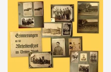 Privates Fotoalbum Erinnerungen an meine Wehrdienstzeit im Dritten Reich (Privates Fotoalbum mit 31 verschieden großen s/w Fotos aus der Wehrdienstzeit. Das Album stammt aus einem Nachlaß eines Langensteinbachers)