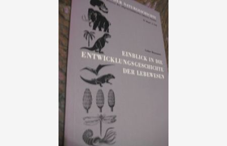 Einblick in die Entwicklungsgeschichte deer Lebewesen  - Lehrbuch der Naturgeschichte IV. Band, 2. Teil