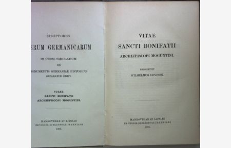 Vitae Sancti Bonifatii Archiepiscopi Moguntini.   - Scriptores Rerum Germanicarum;
