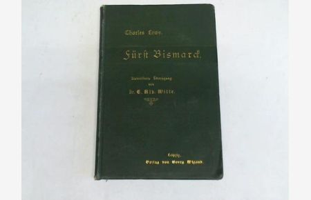Fürst Bismarck. eine historische Biographie