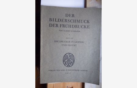 Der Bilderschmuck der Frühdrucke. Band XIII - Die Drucker in Leipzig und Erfurt.