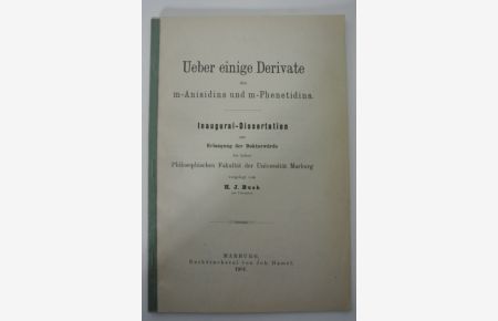 Ueber einige Derivate des m-Anisidins und m-Phenetidins.   - Inaugural-Dissertation (Universität Marburg).