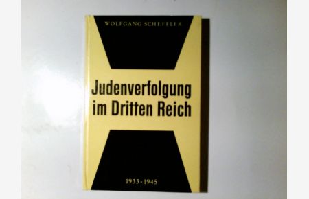 Judenverfolgung im Dritten Reich : 1933 - 1945.   - Wolfgang Scheffler