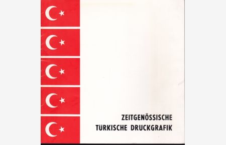 Zeitgenössische Türkische Druckgrafik. 12. Mai - 9. Juni 1973. Rathaus Charlottenburg