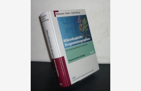 Mikroskopische Drogenmonographien der deutschsprachigen Arzneibücher. Von Berthold Hohmann, Gesa Reher und Elisabeth Stahl-Biskup. (= Pharmazeutische Biologie, Band 3).