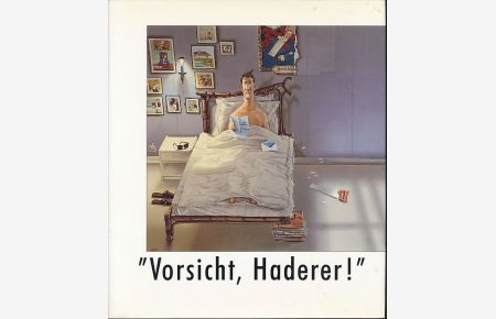 Vorsicht, Haderer! Karikaturen des Österreichers Gerhard Haderer.   - Hrsg. von der Wilhelm-Busch-Gesellschaft e.V., Hannover. Ausstellungskonzeption und Katalog: Gisela Vetter-Liebenow.