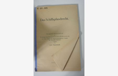 Das Schiffspfandrecht.   - Inaugural-Dissertation (Universität Greifswald).