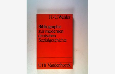 Bibliographie zur modernen deutschen Sozialgeschichte. 18. - 20. Jahrhundert.