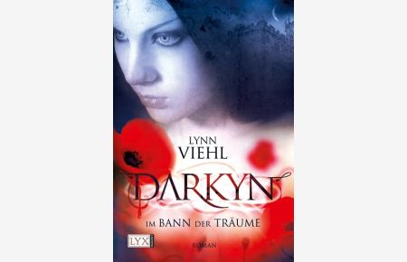 Darkyn - Im Bann der Träume. Roman.