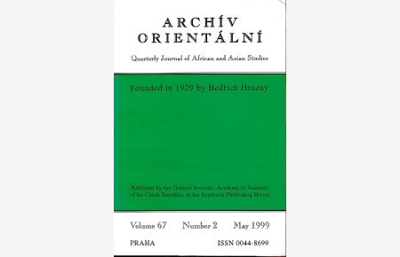 Archiv orientalni. Quarterly Journal of African and Asian Studies Volume 67 (1999).