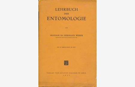 Lehrbuch der Entomologie. Mit 555 Abbildungen im Text.