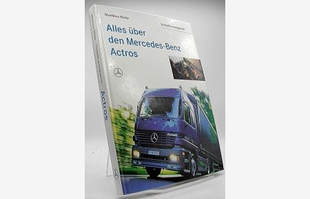 Alles über den Mercedes - Benz Actros