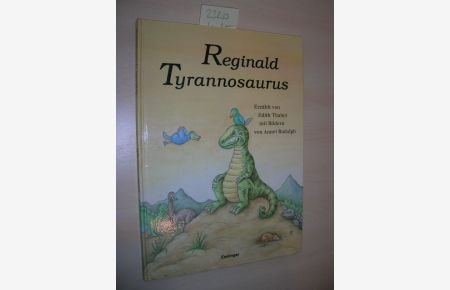 Reginald Tyrannosaurus.
