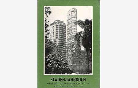 Staden-Jahrbuch. Beiträge zur Brasilkunde und zum brasilianisch-deutschen Kultur- und Wirtschaftsaustausch. Band 18. mit 16 Bildtafeln.