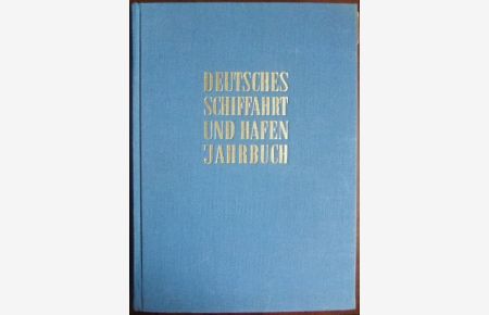 Deutsches Schiffahrt- und Hafenjahrbuch 59. Bd. 1964.