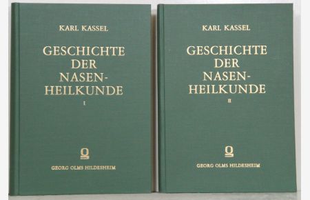 Geschichte der Nasenheilkunde von ihren Anfängen bis zum 19. Jahrhundert. 2 Bände.