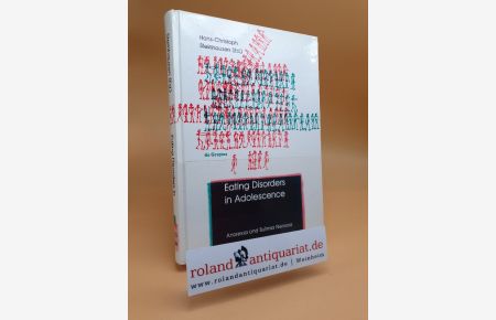 Eating disorders in adolescence : anorexia and bulimia nervosa ; [with 43 tables] / ed. by Hans-Christoph Steinhausen / International studies on childhood and adolescence ; 3
