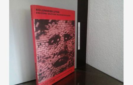 Holunderbluten : 13 deutsche Nachkriegssagen. - Signiertes Exemplar von allen 3 Autoren  - aufgeschrieben von Uve Schmidt. Ill. von Hans Hillmann u. Frieder Zimmermann