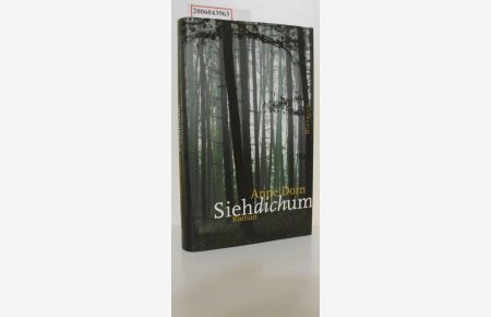 Siehdichum : Roman / Anne Dorn