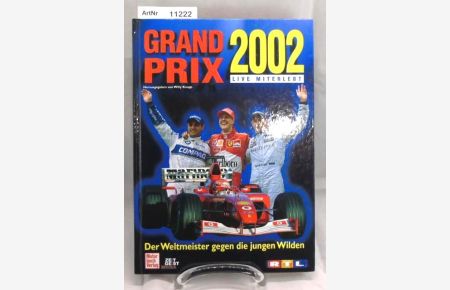 Grand Prix 2002 - Der Weltmeister gegen die jungen Wilden.