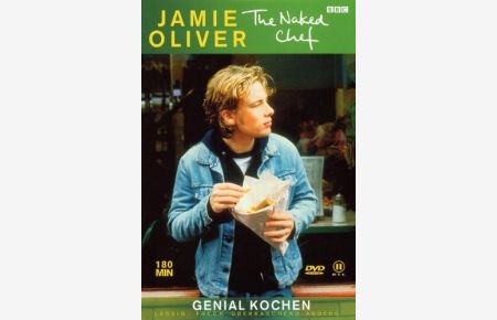 Jamie Oliver - The Naked Chef: Genial kochen