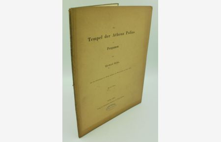 Der Tempel der Athena Polias zu Pergamon : Aus den Abhandlungen der Königl. Akademie der Wissenschaften zu Berlin 1881 [3 Tafeln].
