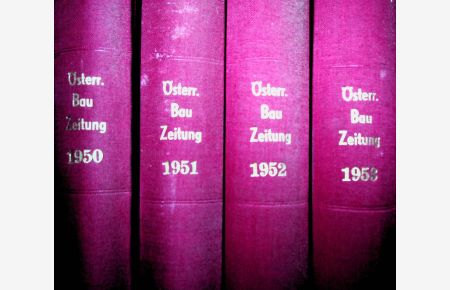 Österreichische Bauzeitung 4 komplette aufgebundene Jahrgänge: Jahrgang 1950 / Jahrgang 1951 /Jahrgang 1952 / Jahrgang 1953