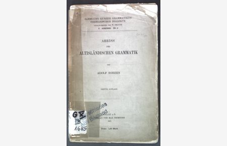 Abriss der altisländischen Grammatik;  - Sammlung kurzer Grammatiken germanischer Dialekte, C. Abrisse, Nr. 3;