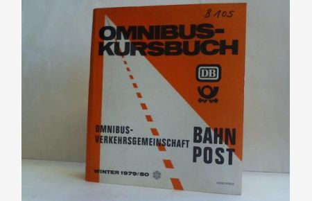Bahnbus- und Postomnibuslinien Winterfahrplan 30. 09. 1979 - 31. 05. 1980