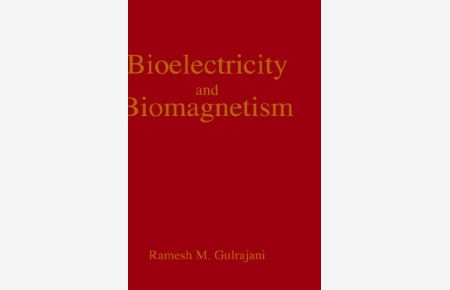 Bioelectricity and Biomagnetism