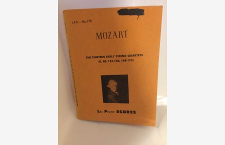 Mozart: The Thirteen Early String Quartets (K. 80, 155-160, 168-173) Musiknoten (1981)