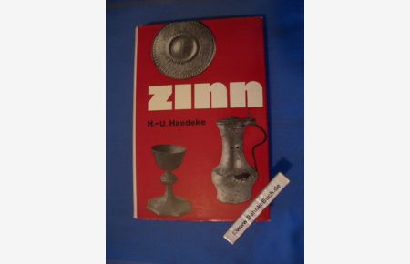 Zinn - Ein Handbuch für Sammler und Liebhaber. (= Bibliothek für Kunst- und Antiquitätenfreunde Band XVI )  - Mit 448 Abbildungen und einer Farbtafel.