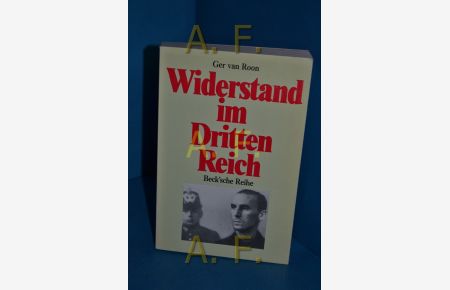 Widerstand im Dritten Reich : ein Überblick  - Beck'sche Reihe , 191