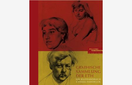 Graphische Sammlung der ETH Zürich: Ein Bildhandbuch / A Visual Handbook.