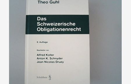 Das Schweizerische Obligationenrecht: Mit Einschluss des Handels- und Wertpapierrechts.