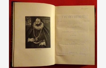 Tycho Brahe (Ein Bild wissenschaftlichen Lebens und Arbeitens im sechzehnten Jahrhundert)