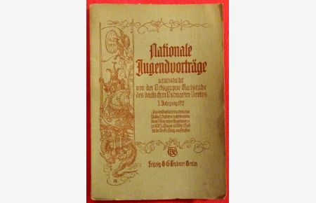 Nationale Jugendvorträge veranstaltet von der Ortsgruppe Karlsruhe des deutschen Ostmarken-Vereins 3. Jahrgang 1912