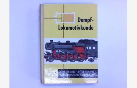 Band 134 Dampf-Lokomotivkunde