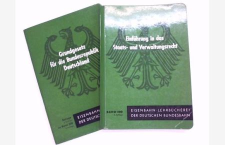 Band 200 Einführung in das Staats- und Verwaltungsrecht mit Beilage Grundgesetz für die Bundesrepublik Deutschland