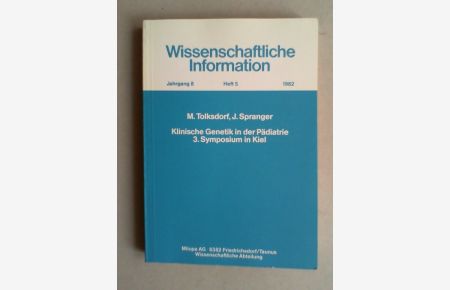 Klinische Genetik in der Pädiatrie. 3. Symposium in Kiel, 3. -5. Juli 1981.