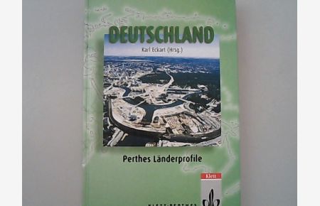Deutschland : 166 Tabellen.   - Perthes Länderprofile. Geographisches Strukturen, Entwicklungen, Probleme.