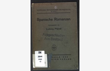 Spanische Romanzen;  - Sammlung romanischer Übungstexte, XXI. Band;