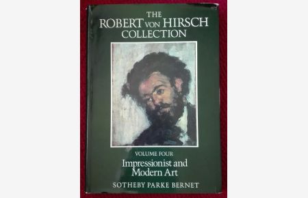 The Robert von Hirsch Collection. Volume Four. Impressionist and Modern Art.