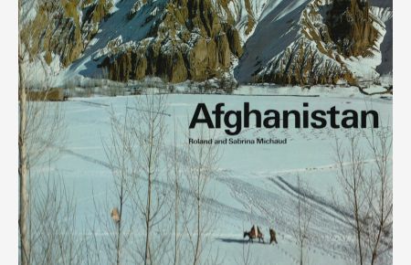 Afghanistan. [With 102 illustrations in colour, and 1 map].