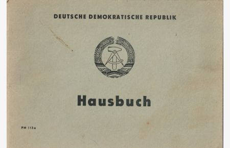 Deutsche Demokratische Republik. Hausbuch für das Wohngebäude Meyenburg, Baustr. 3.