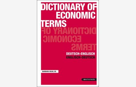 Dictionary of Economic Terms  - Deutsch-Englisch / Englisch-Deutsch