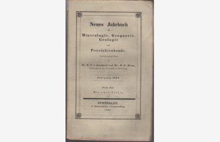Jahrgang 1842, Drittes ( 3. ) Heft. Neues Jahrbuch für Mineralogie, Geognosie, Geologie und Petrefaktenkunde.