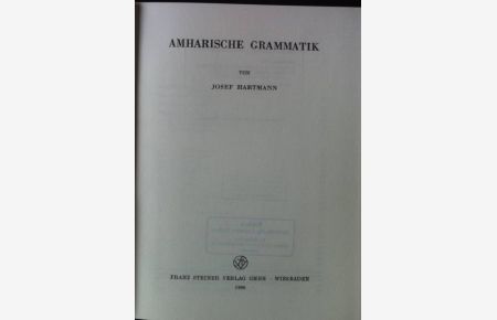 Amharische Grammatik.   - Aethiopistische Forschungen ; Bd. 3