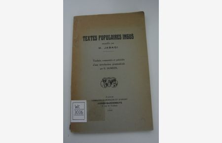 Textes poulaires ingus, recueillis par M. Jabagi. Traduits, commentes et precedes d'une introduction grammaticale par G. Dumezil.