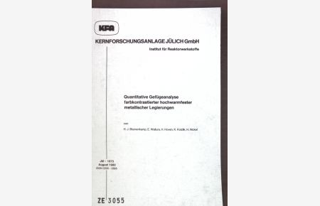 Quantitative Gefügeanalyse farbkontrastierter hochwarmfester metallischer Legierungen;  - Kernforschungsanlage Jülich Gmbh; Jül-1673;